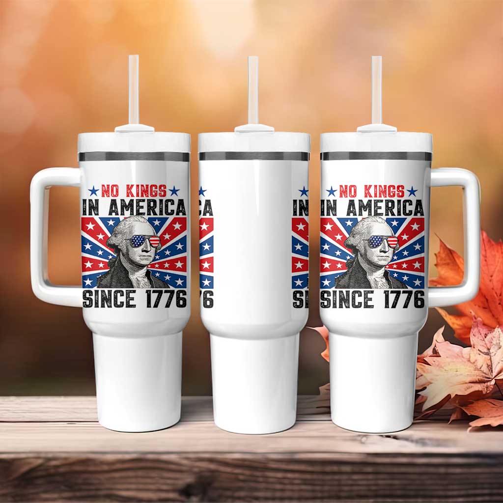 No Kings in America Since 1776 Tumbler With Handle Founding Fathers George Washington Patriotic