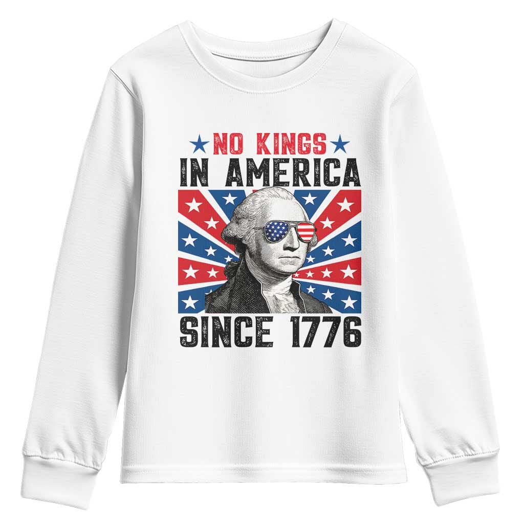 No Kings in America Since 1776 Youth Sweatshirt Founding Fathers George Washington Patriotic