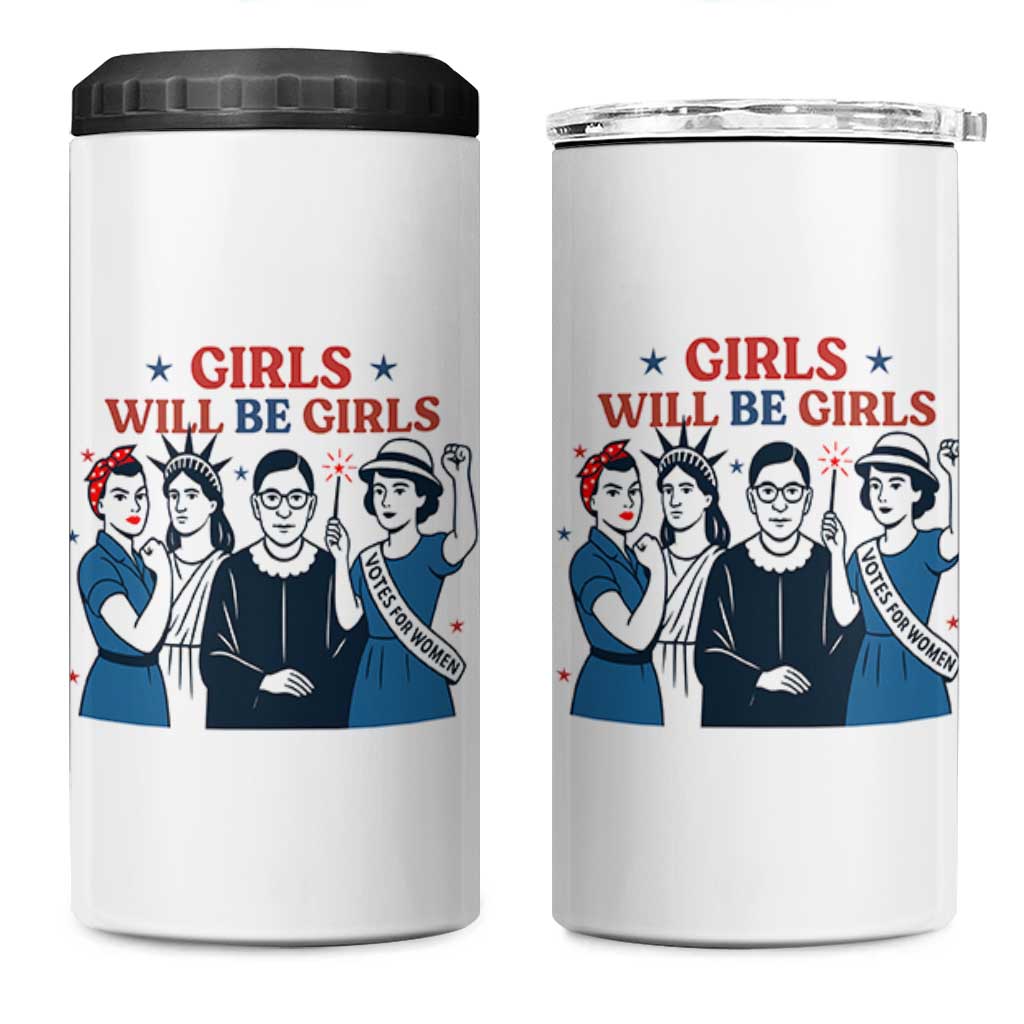 Patriotic Feminist Empowerment 4 in 1 Can Cooler Tumbler Girl Will Be Girls Womens Rights 4th of July