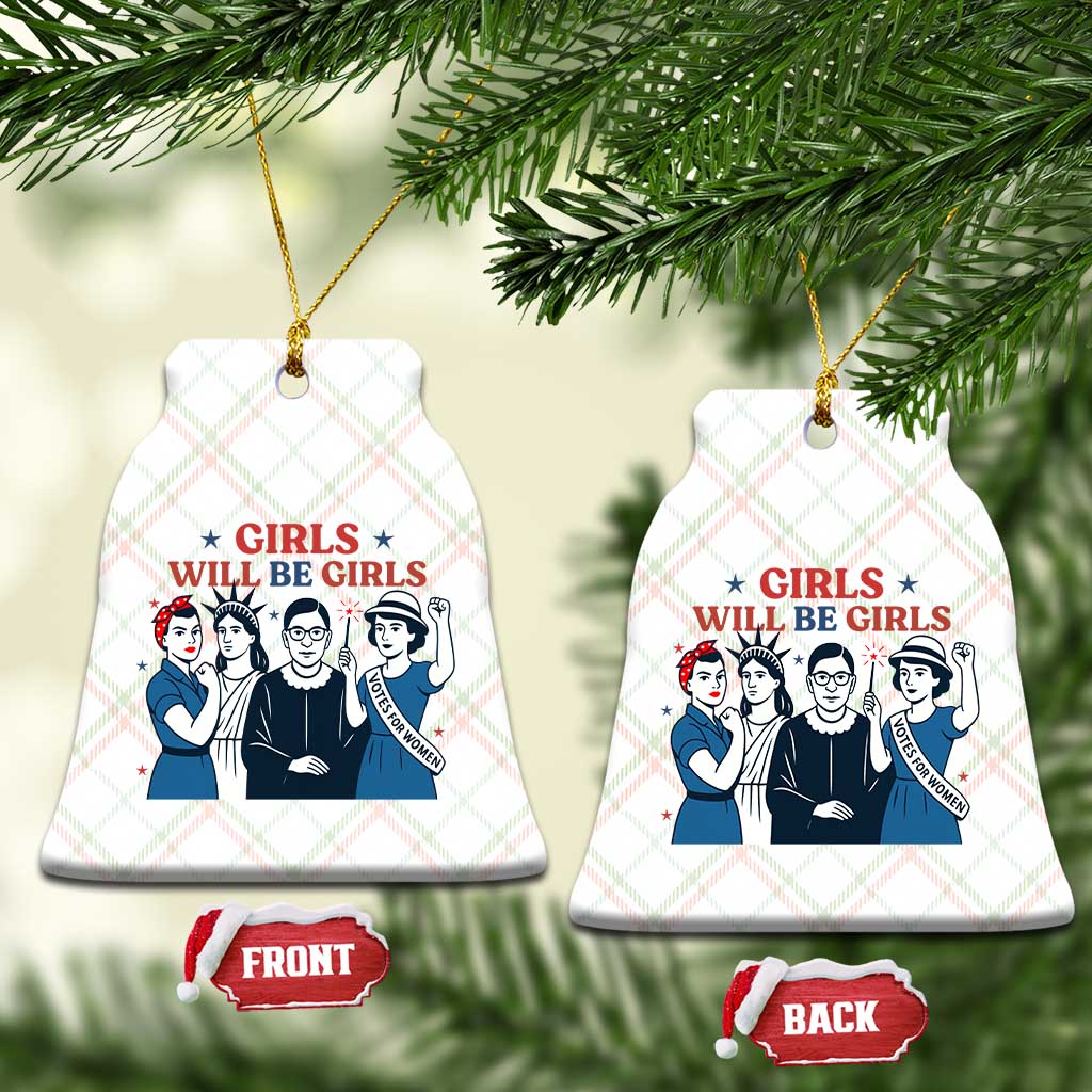 Patriotic Feminist Empowerment Ceramic Ornament Girl Will Be Girls Womens Rights 4th of July - Wonder Print Shop