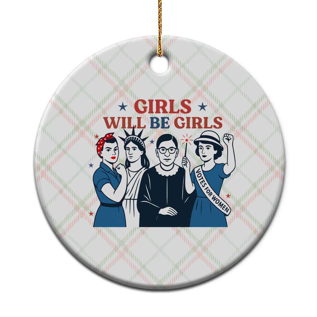 Patriotic Feminist Empowerment Ceramic Ornament Girl Will Be Girls Womens Rights 4th of July - Wonder Print Shop
