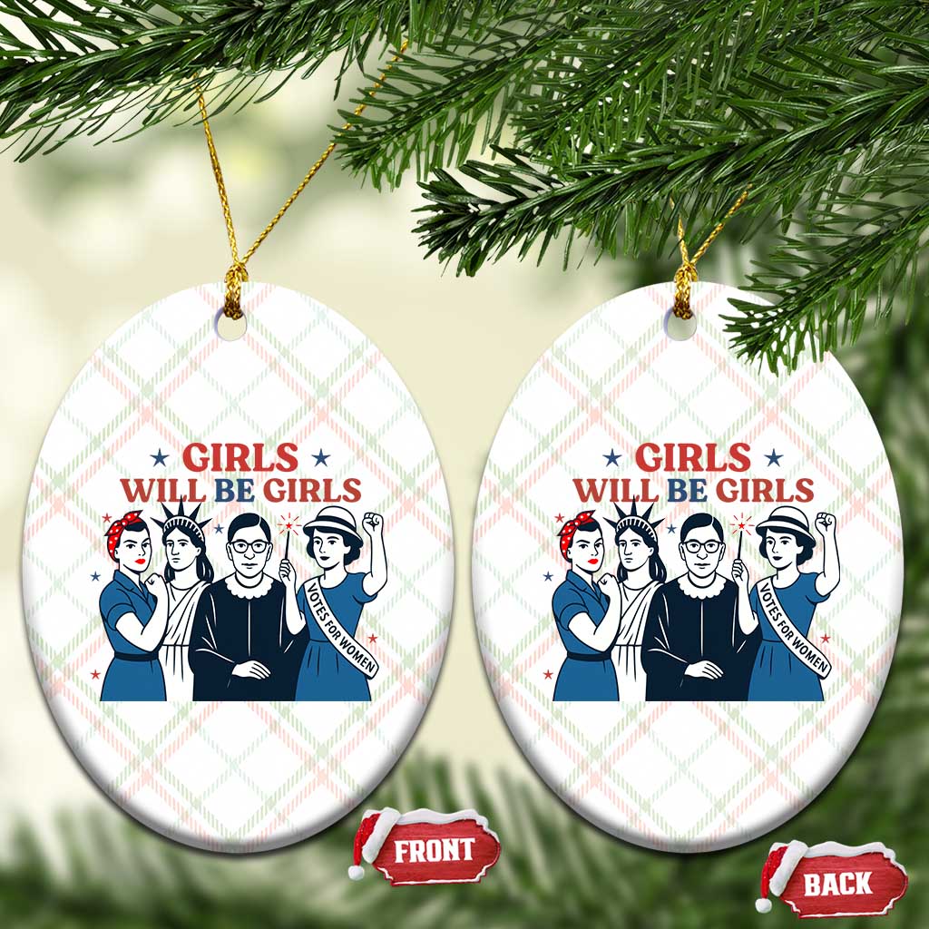 Patriotic Feminist Empowerment Ceramic Ornament Girl Will Be Girls Womens Rights 4th of July - Wonder Print Shop