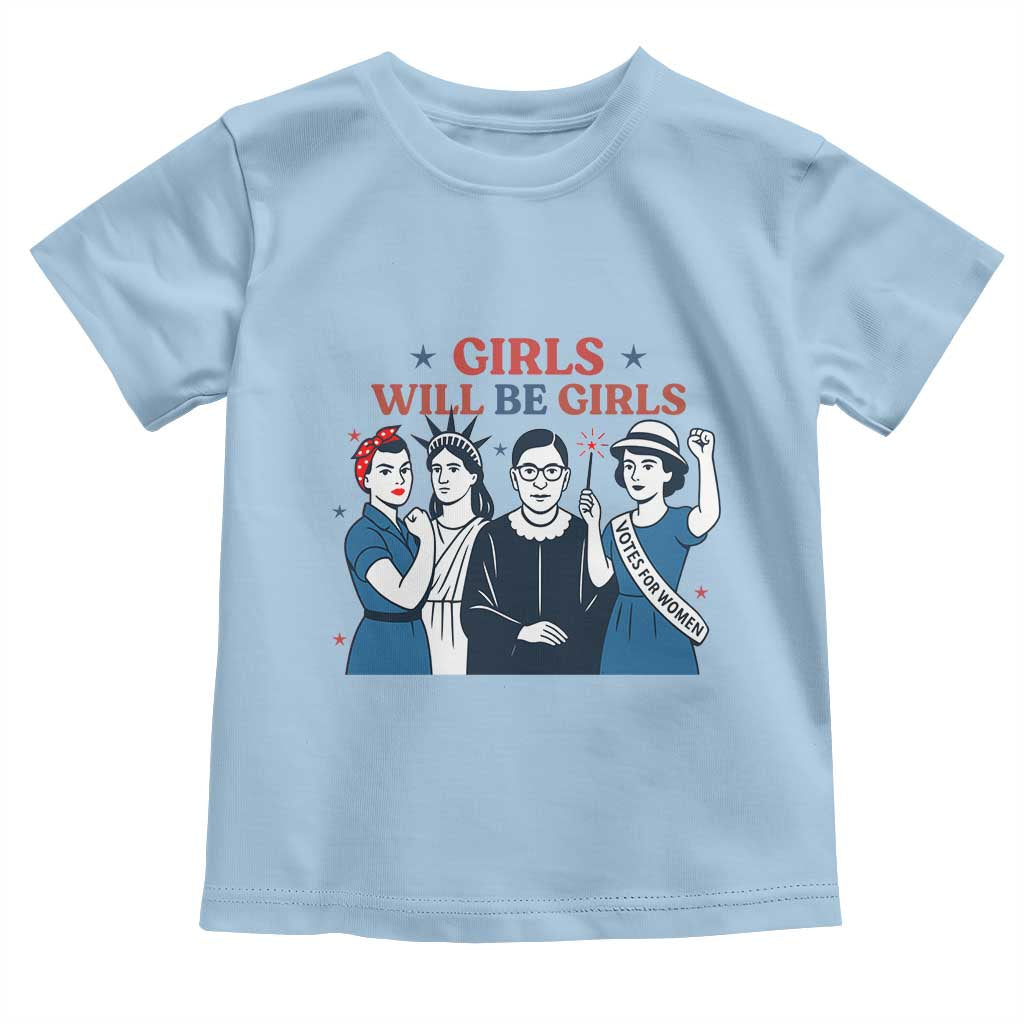 Patriotic Feminist Empowerment Toddler T Shirt Girl Will Be Girls Womens Rights 4th of July