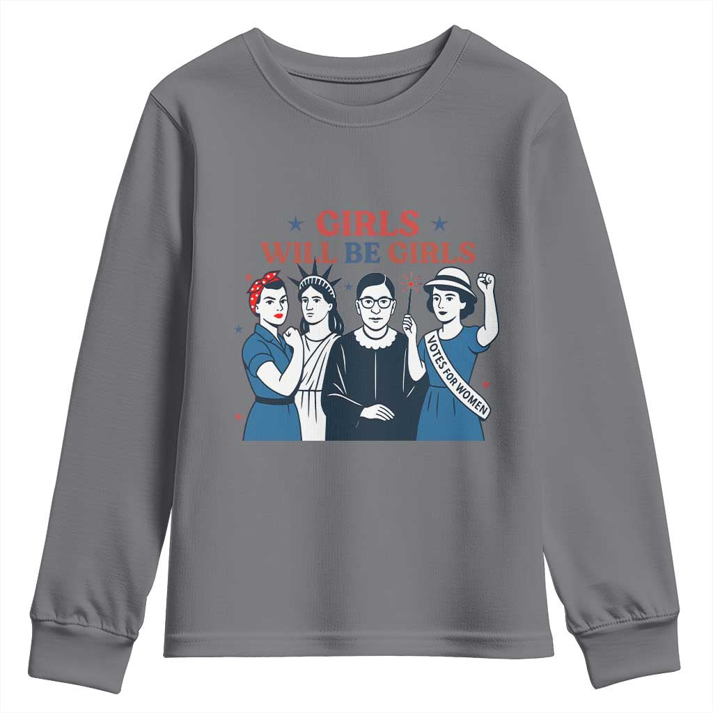 Patriotic Feminist Empowerment Youth Sweatshirt Girl Will Be Girls Womens Rights 4th of July