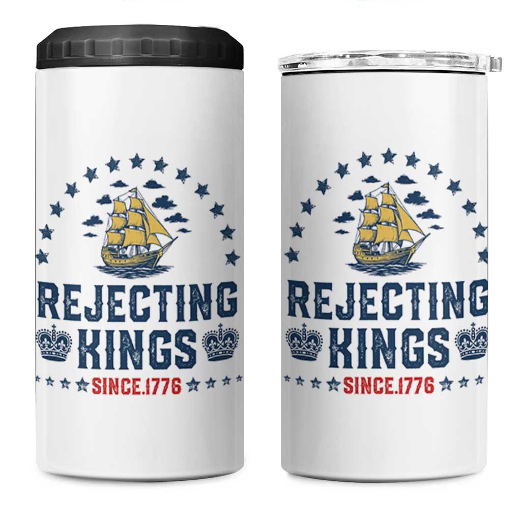 Rejecting Kings Since 1776 4 in 1 Can Cooler Tumbler Vintage Patriotic Ship No King In America