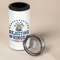 Rejecting Kings Since 1776 4 in 1 Can Cooler Tumbler Vintage Patriotic Ship No King In America