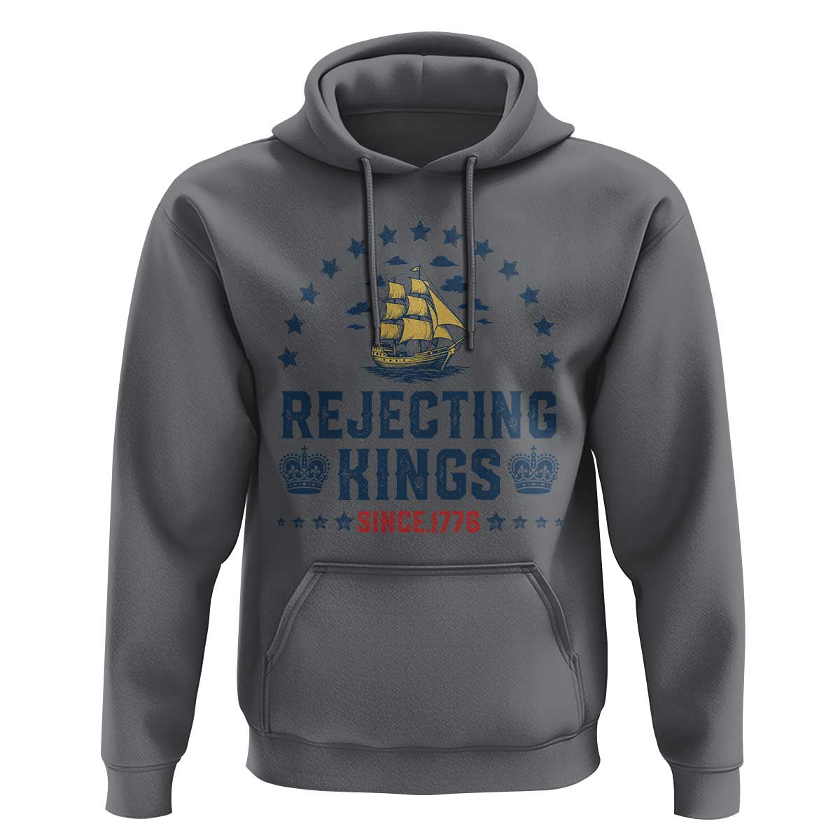 Rejecting Kings Since 1776 Hoodie Vintage Patriotic Ship No King In America