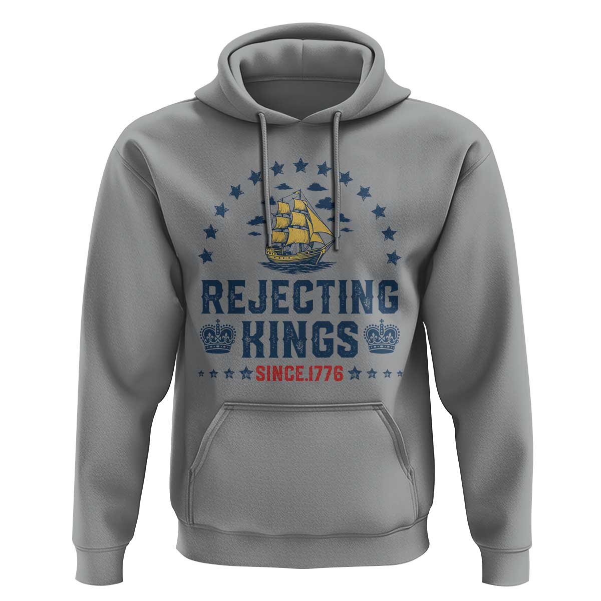 Rejecting Kings Since 1776 Hoodie Vintage Patriotic Ship No King In America