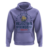 Rejecting Kings Since 1776 Hoodie Vintage Patriotic Ship No King In America