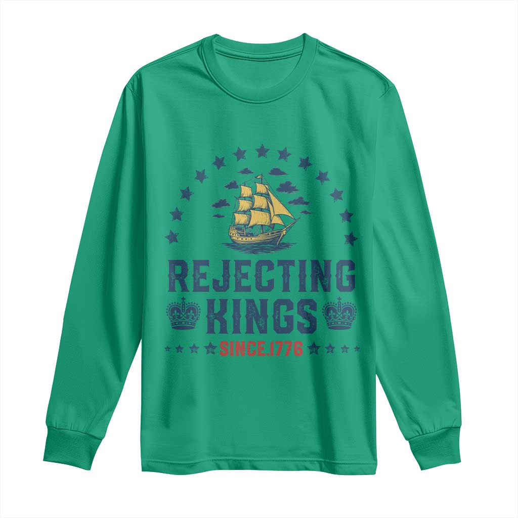 Rejecting Kings Since 1776 Long Sleeve Shirt Vintage Patriotic Ship No King In America