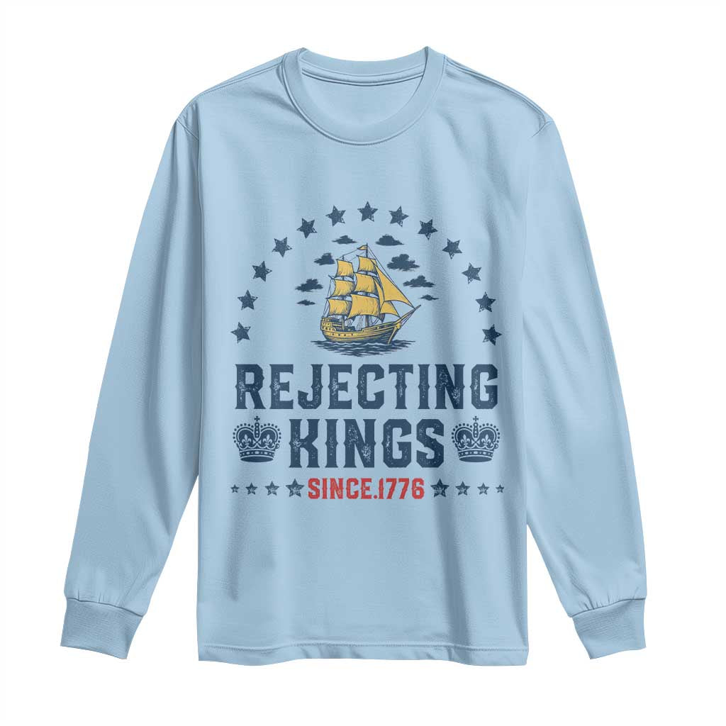 Rejecting Kings Since 1776 Long Sleeve Shirt Vintage Patriotic Ship No King In America