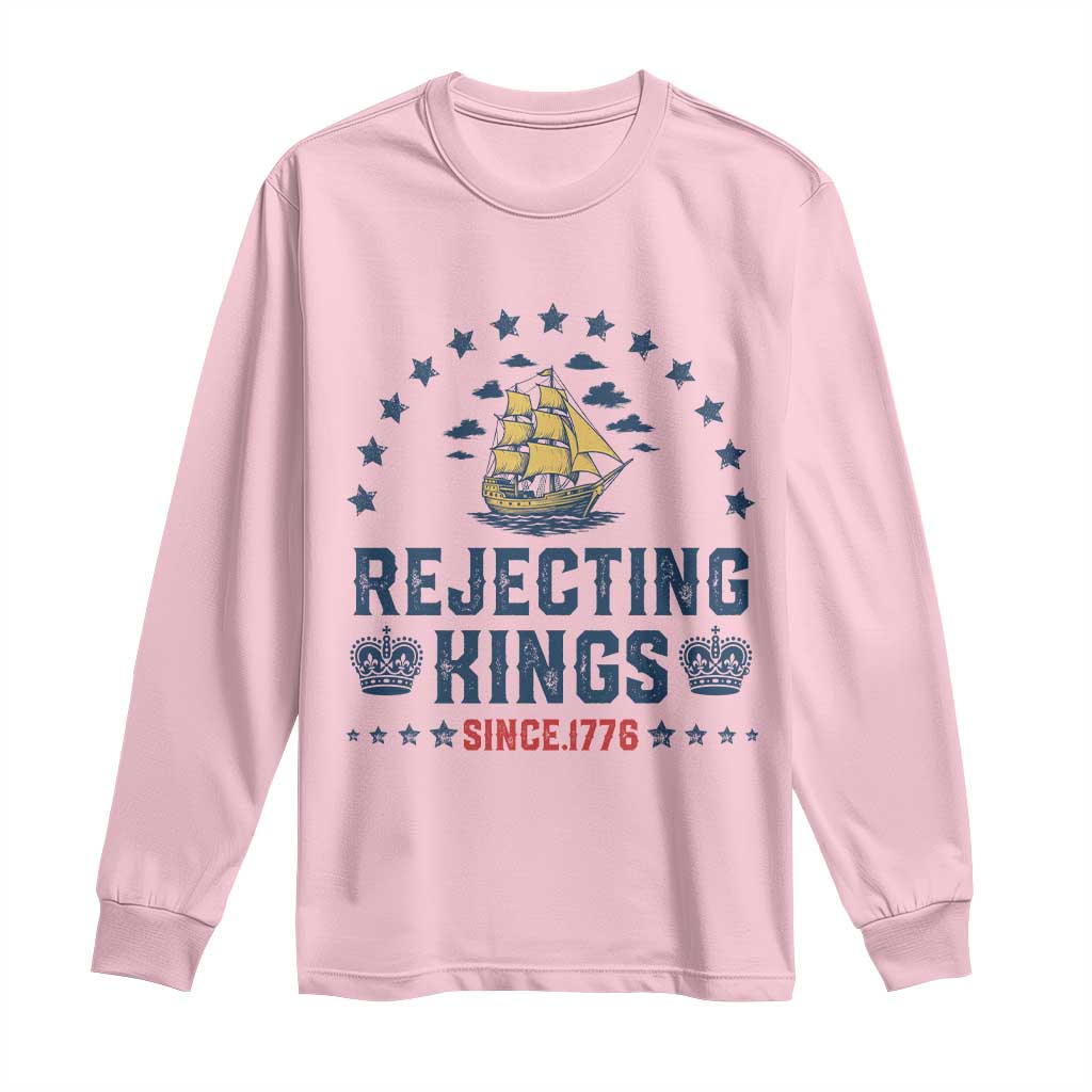 Rejecting Kings Since 1776 Long Sleeve Shirt Vintage Patriotic Ship No King In America