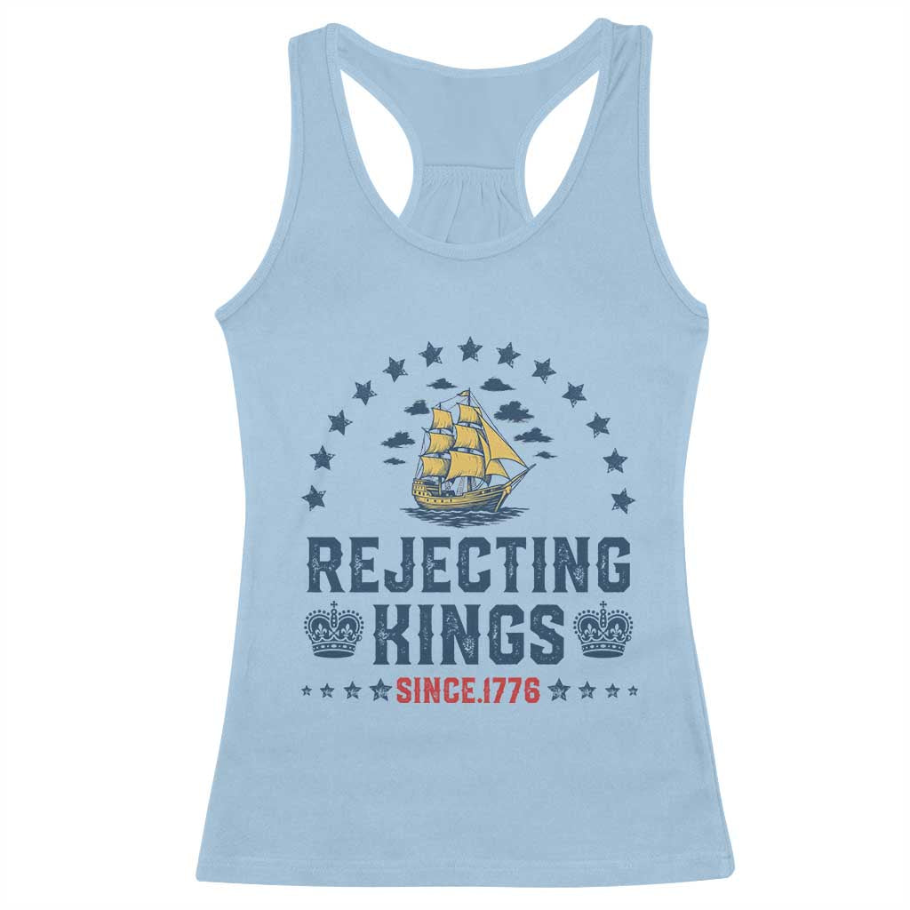 Rejecting Kings Since 1776 Racerback Tank Top Vintage Patriotic Ship No King In America