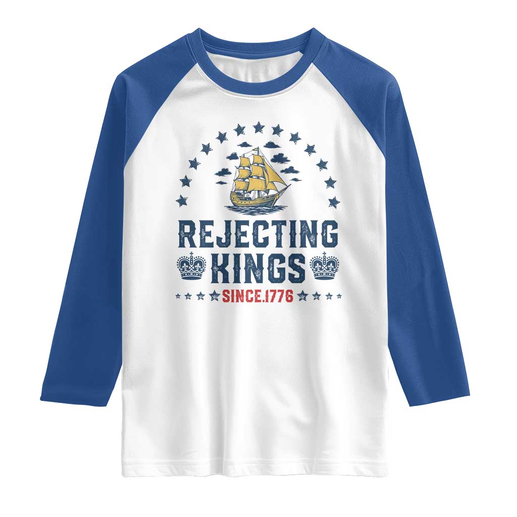Rejecting Kings Since 1776 Raglan Shirt Vintage Patriotic Ship No King In America