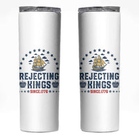 Rejecting Kings Since 1776 Skinny Tumbler Vintage Patriotic Ship No King In America