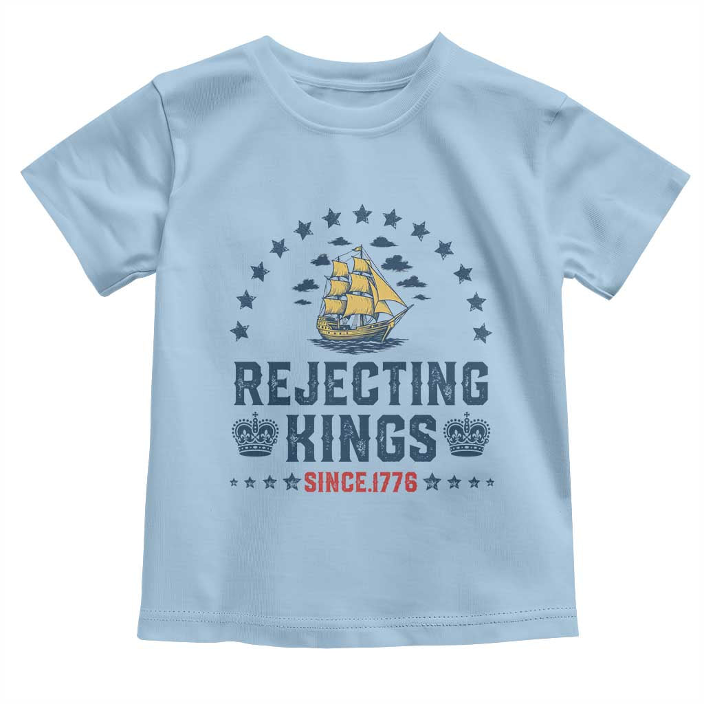 Rejecting Kings Since 1776 Toddler T Shirt Vintage Patriotic Ship No King In America
