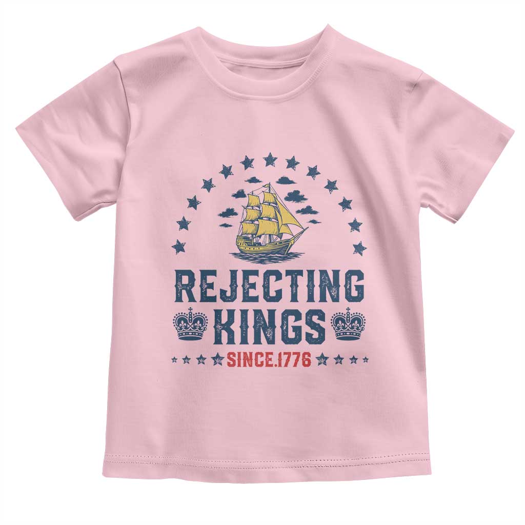 Rejecting Kings Since 1776 Toddler T Shirt Vintage Patriotic Ship No King In America