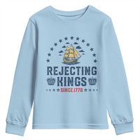 Rejecting Kings Since 1776 Youth Sweatshirt Vintage Patriotic Ship No King In America