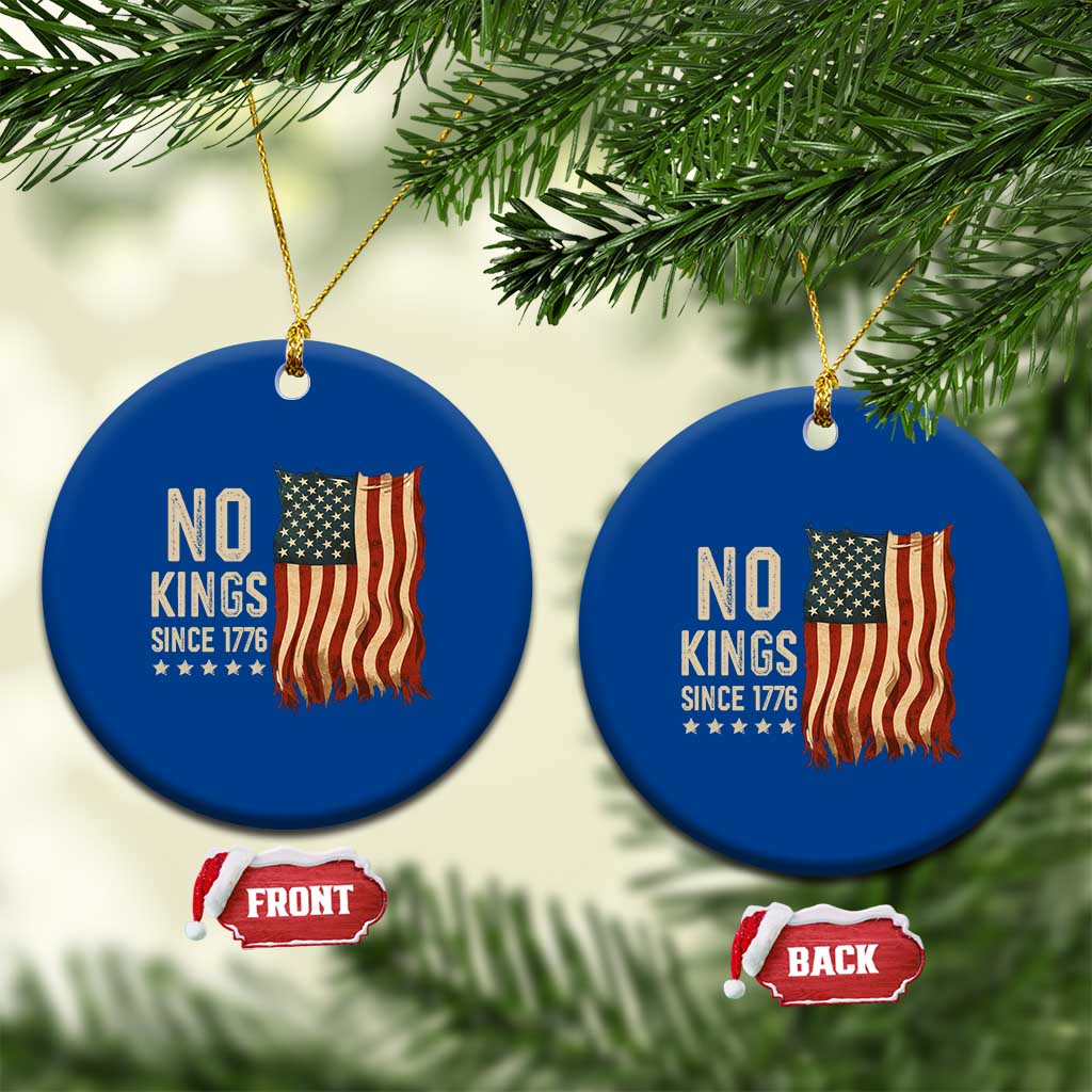 No Kings Since 1776 Ceramic Ornament Patriotic 4th Of July Distressed American Flag - Wonder Print Shop