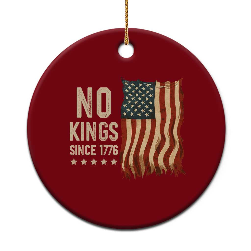 No Kings Since 1776 Ceramic Ornament Patriotic 4th Of July Distressed American Flag - Wonder Print Shop