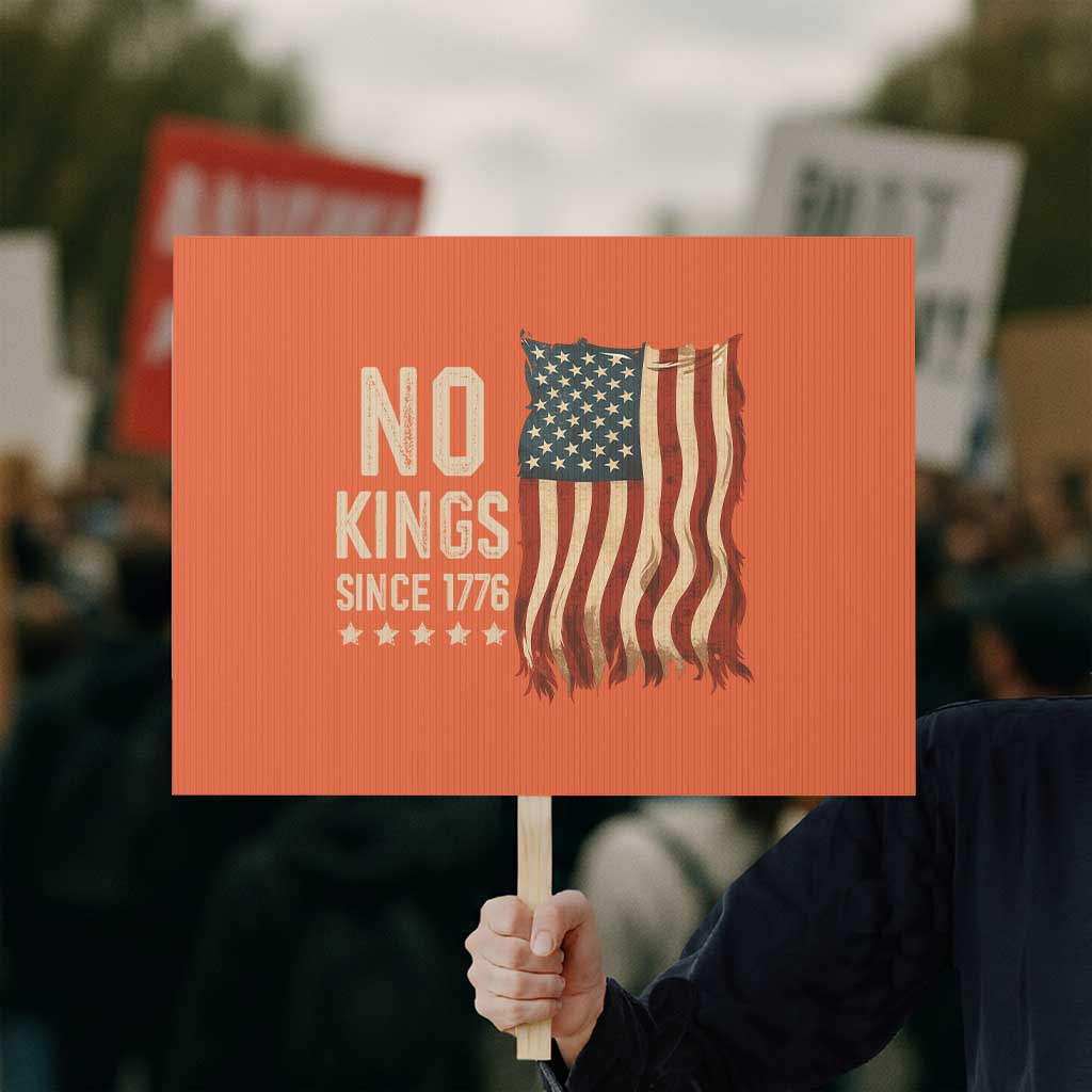 No Kings Since 1776 Protest Sign Patriotic 4th Of July Distressed American Flag - Wonder Print Shop