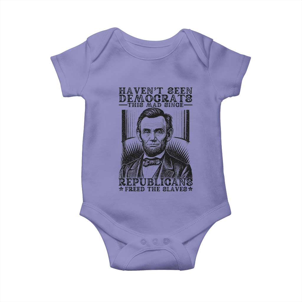 Funny Abe Lincoln Political History Baby Onesie Havenot Seen Democrats This Mad Since Republicans Freed the Slaves - Wonder Print Shop
