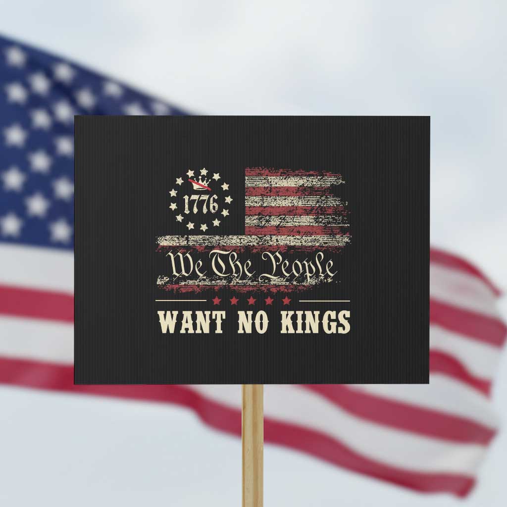 We The People Want No Kings Protest Sign Retro June 14th Vintage 1776 Flag Patriotic - Wonder Print Shop