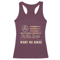 We The People Want No Kings Racerback Tank Top Retro June 14th Vintage 1776 Flag Patriotic - Wonder Print Shop