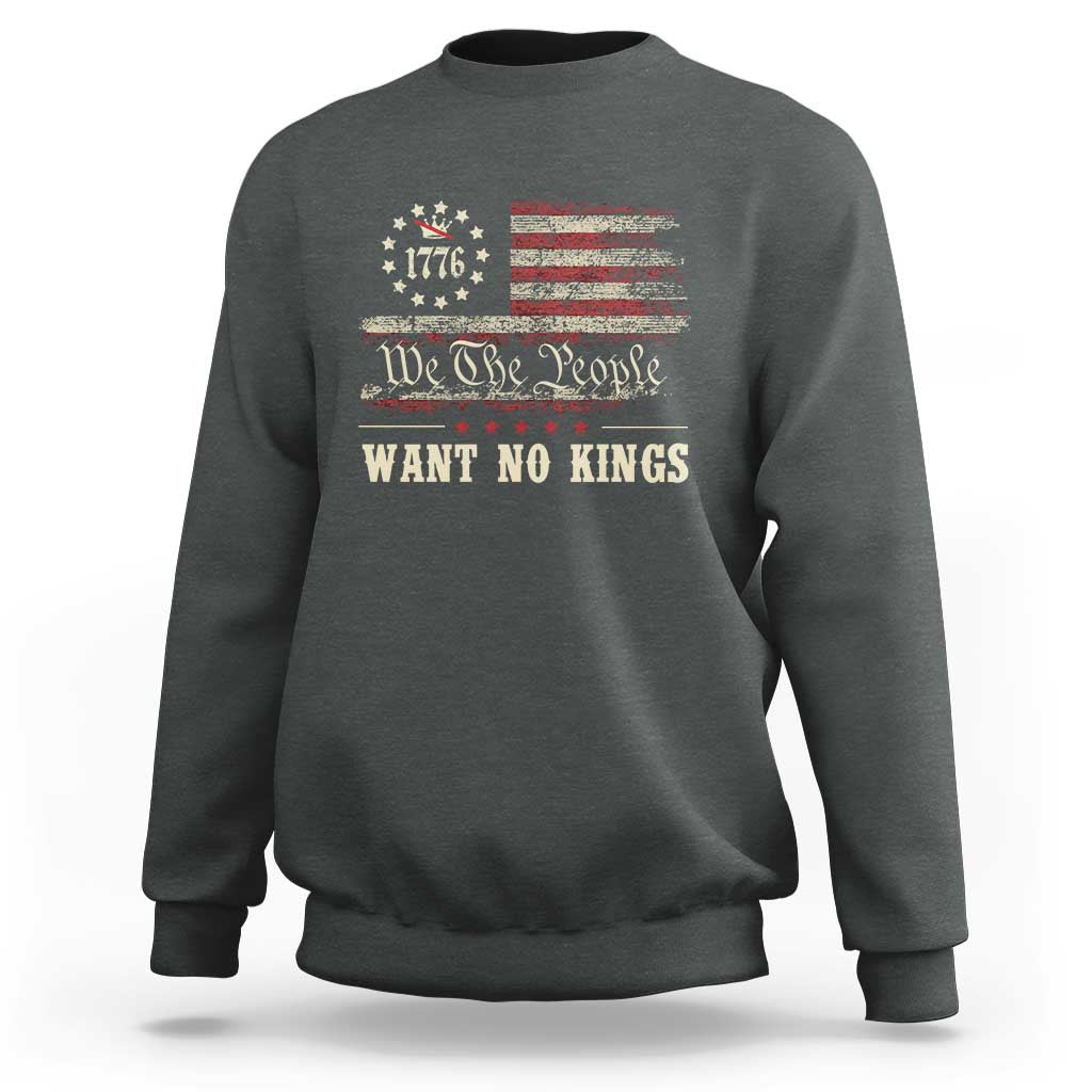 We The People Want No Kings Sweatshirt Retro June 14th Vintage 1776 Flag Patriotic - Wonder Print Shop