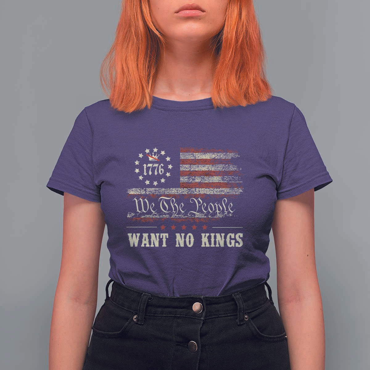 We The People Want No Kings T Shirt For Women Retro June 14th Vintage 1776 Flag Patriotic - Wonder Print Shop