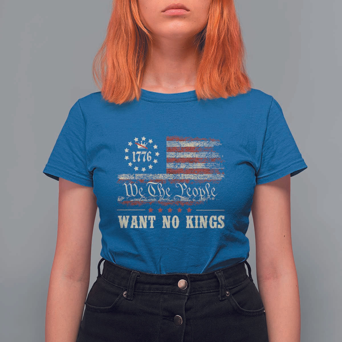 We The People Want No Kings T Shirt For Women Retro June 14th Vintage 1776 Flag Patriotic - Wonder Print Shop
