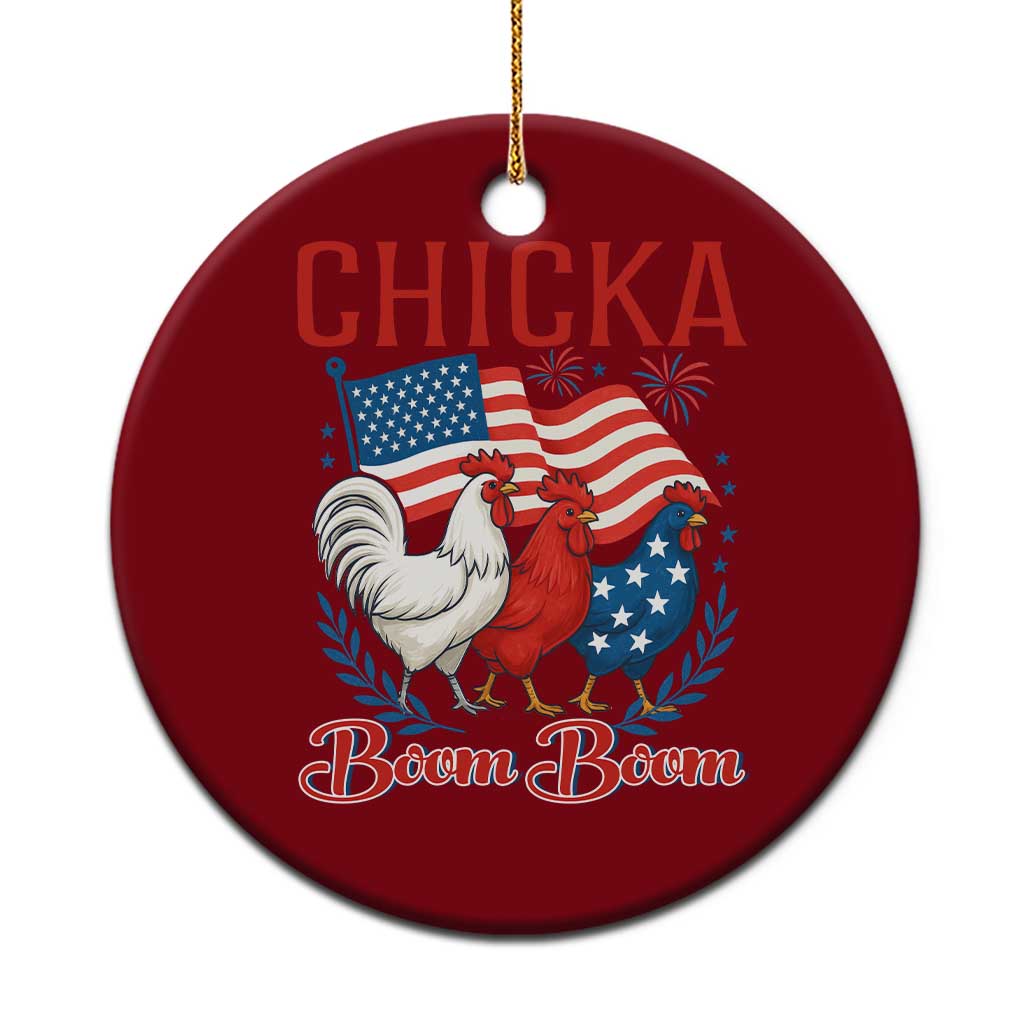 Chicka Boom Boom Patriotic Chicken Ceramic Ornament Funny Patriotic 4th of July Red White and Blue Farm - Wonder Print Shop