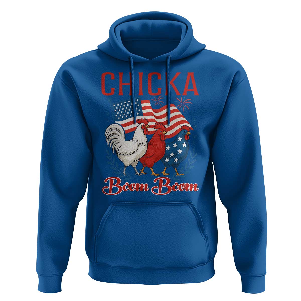 Chicka Boom Boom Patriotic Chicken Hoodie Funny Patriotic 4th of July Red White and Blue Farm - Wonder Print Shop