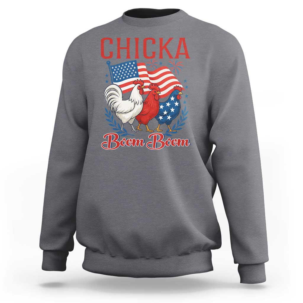 Chicka Boom Boom Patriotic Chicken Sweatshirt Funny Patriotic 4th of July Red White and Blue Farm - Wonder Print Shop