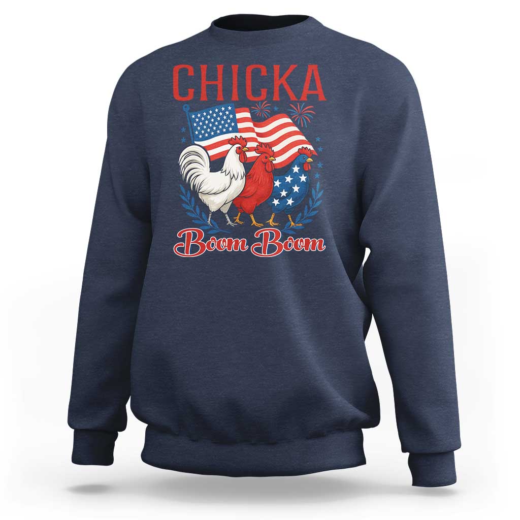 Chicka Boom Boom Patriotic Chicken Sweatshirt Funny Patriotic 4th of July Red White and Blue Farm - Wonder Print Shop