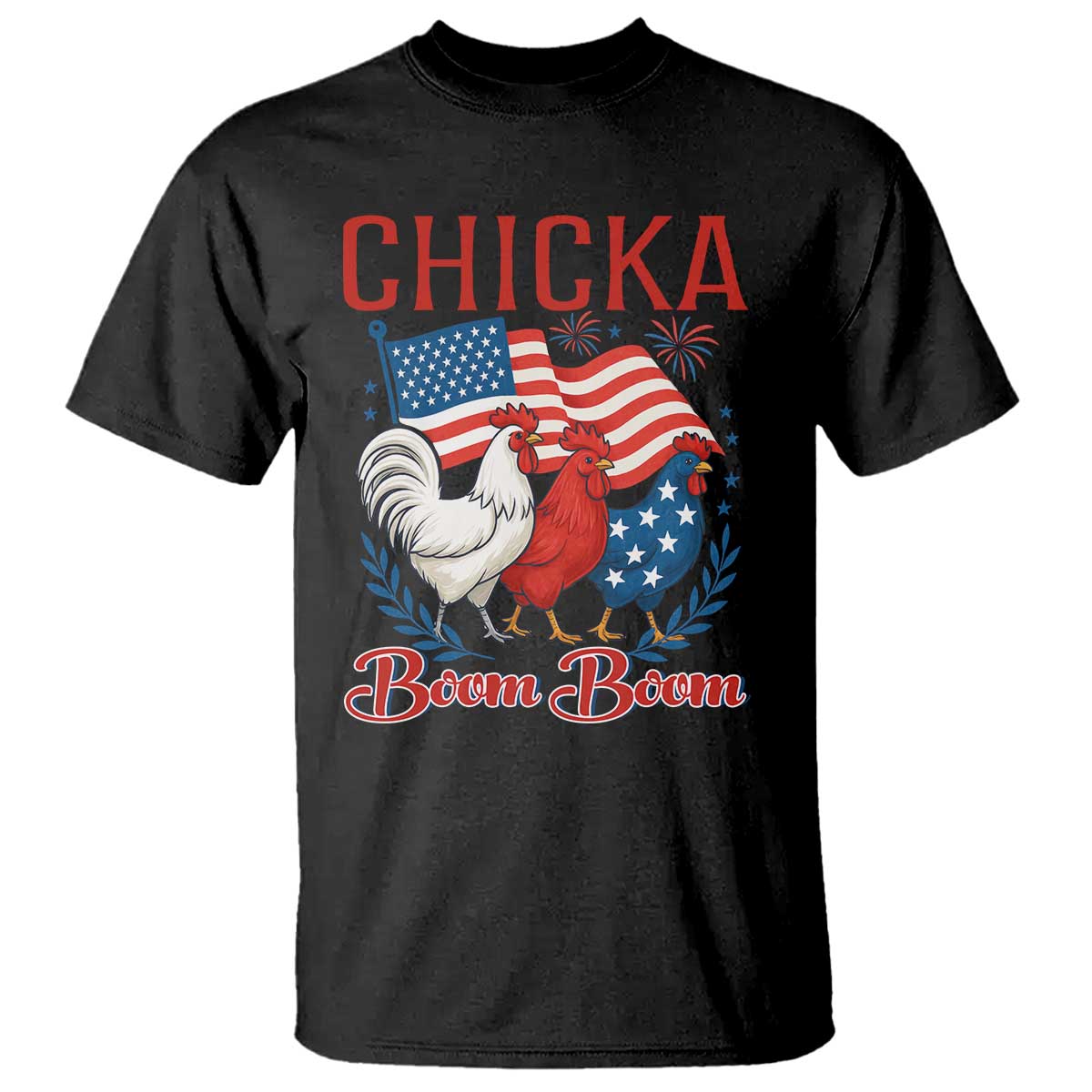 Chicka Boom Boom Patriotic Chicken T Shirt Funny Patriotic 4th of July Red White and Blue Farm - Wonder Print Shop
