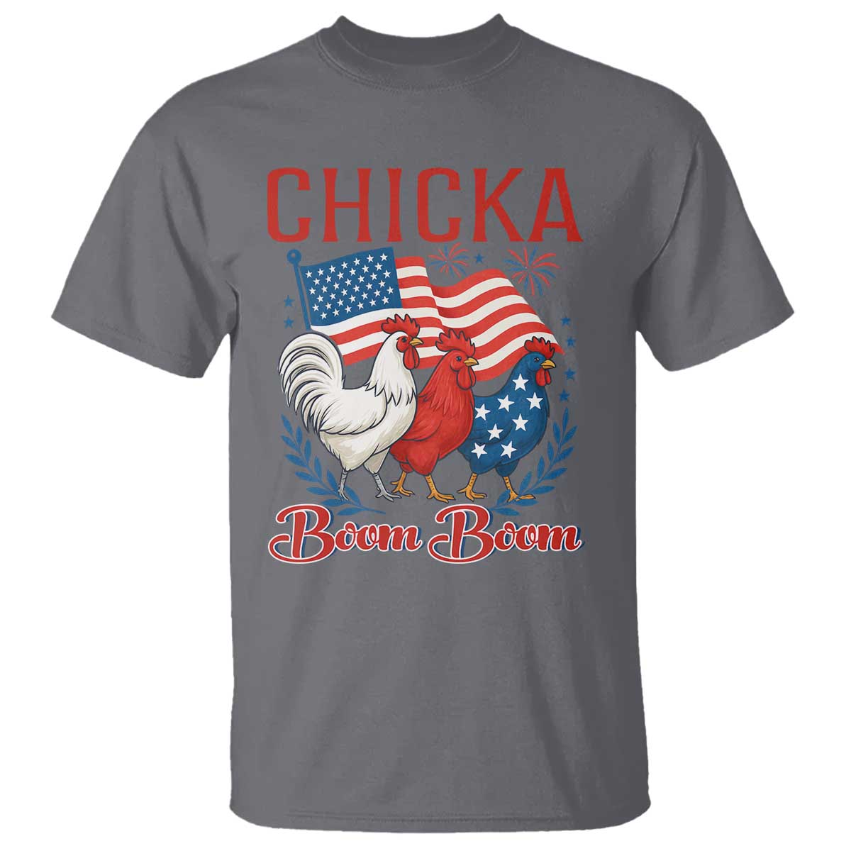 Chicka Boom Boom Patriotic Chicken T Shirt Funny Patriotic 4th of July Red White and Blue Farm - Wonder Print Shop