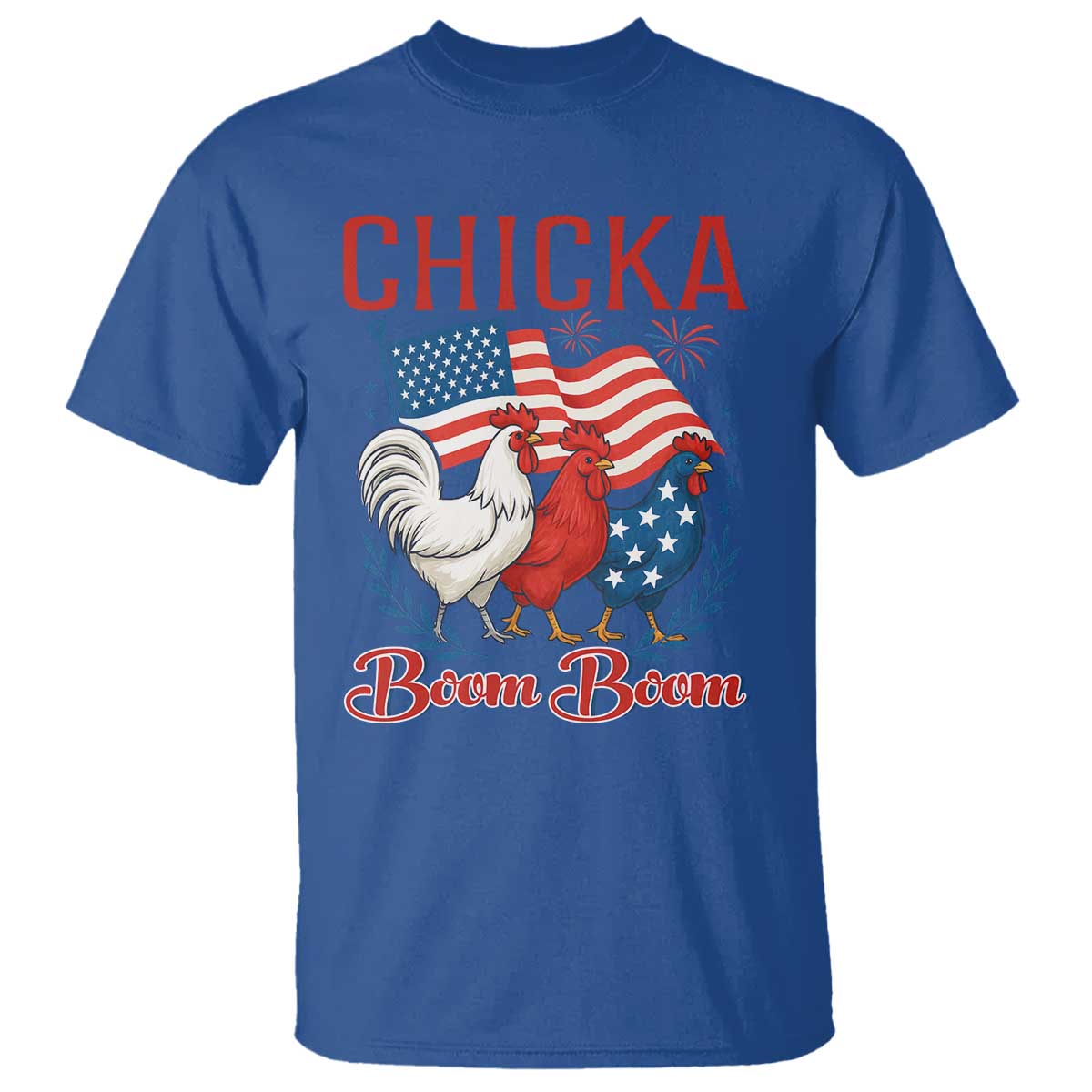 Chicka Boom Boom Patriotic Chicken T Shirt Funny Patriotic 4th of July Red White and Blue Farm - Wonder Print Shop