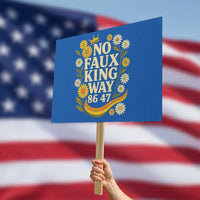 No Faux King Way 8647 Protest Sign Subtle Resist 70s Retro Floral - Wonder Print Shop