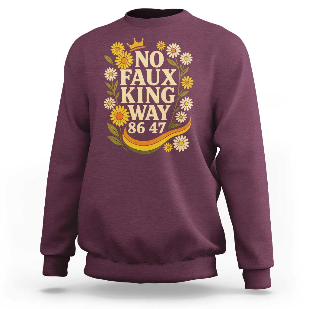 No Faux King Way 8647 Sweatshirt Subtle Resist 70s Retro Floral - Wonder Print Shop