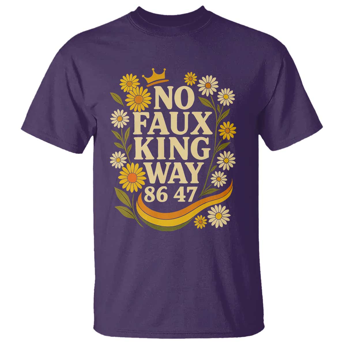 No Faux King Way 8647 T Shirt Subtle Resist 70s Retro Floral - Wonder Print Shop