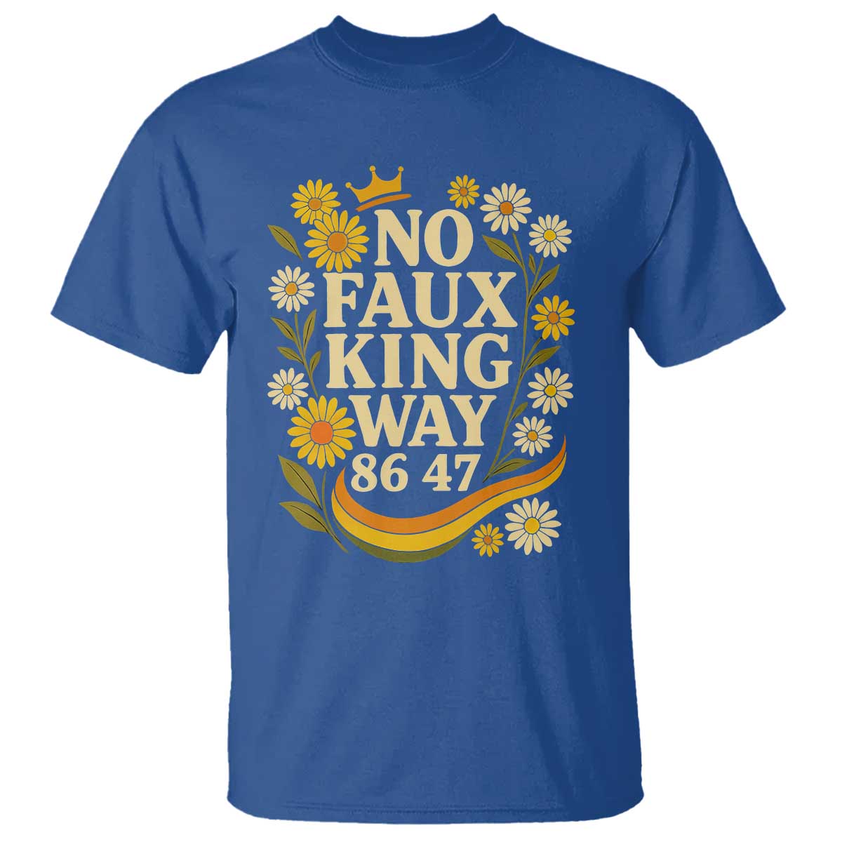 No Faux King Way 8647 T Shirt Subtle Resist 70s Retro Floral - Wonder Print Shop