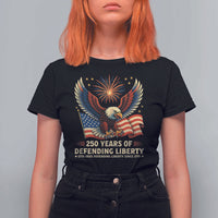 Patriotic Eagle US Army 250th Anniversary T Shirt For Women 250 Years of Defending Liberty 1775 2025 - Wonder Print Shop