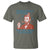 Funny 4th of July Satire T Shirt Democracy Is Dying But Hey Nice Fireworks Abe Lincoln