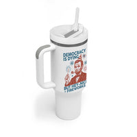 Funny 4th of July Satire Tumbler With Handle Democracy Is Dying But Hey Nice Fireworks Abe Lincoln