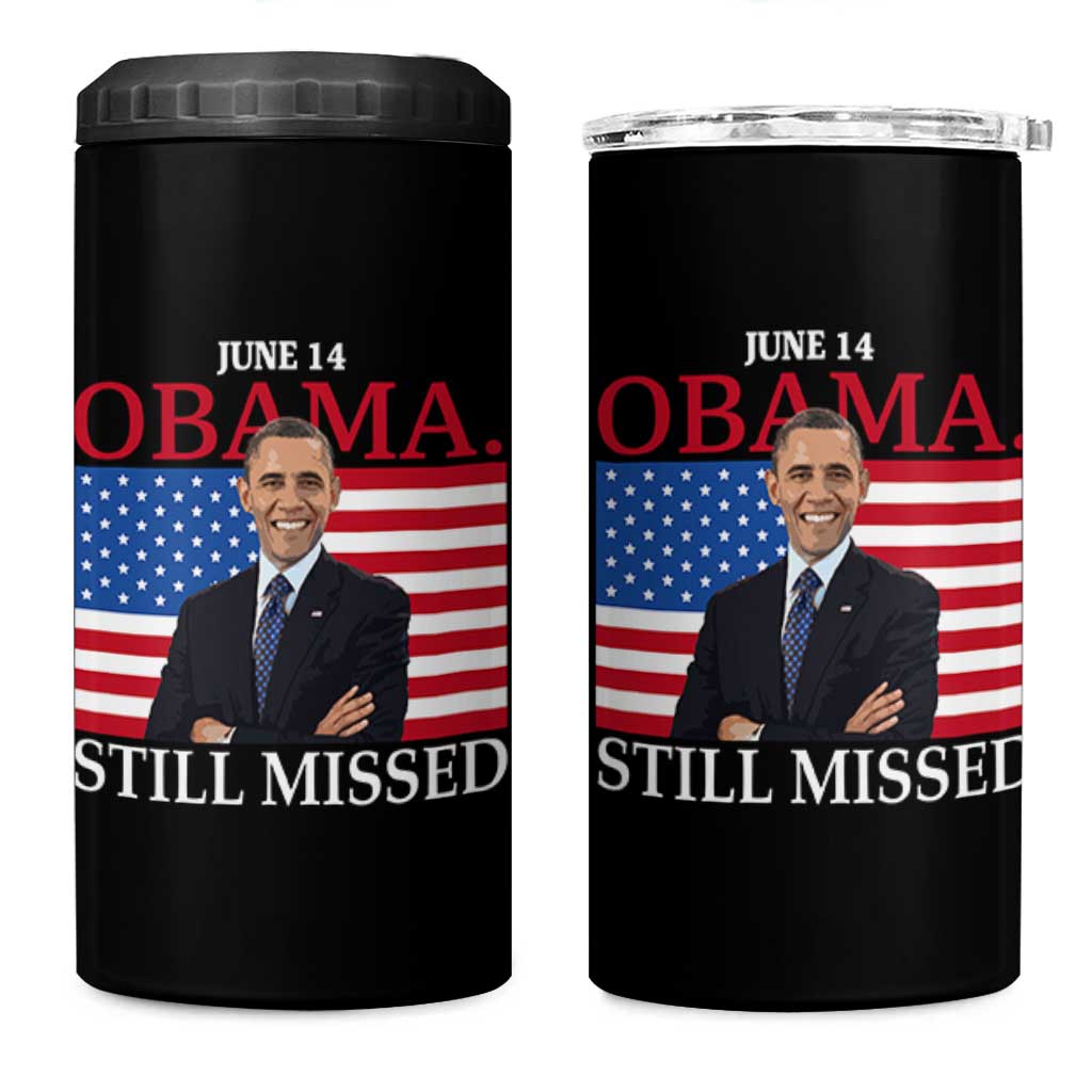 Obama Still Missed 4 in 1 Can Cooler Tumbler Patriotic Tribute for June 14