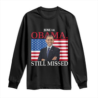 Obama Still Missed Long Sleeve Shirt Patriotic Tribute for June 14