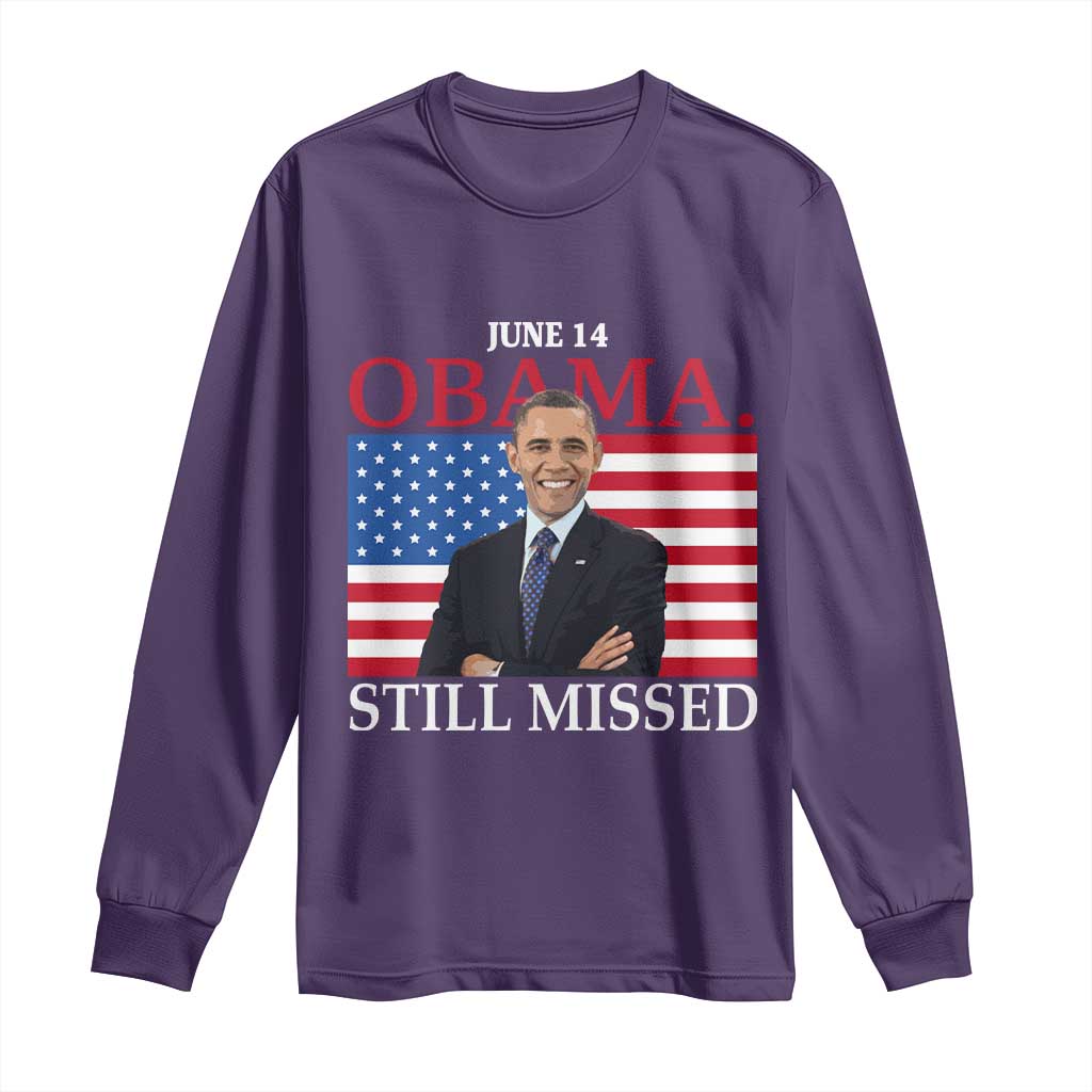Obama Still Missed Long Sleeve Shirt Patriotic Tribute for June 14