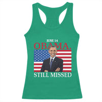 Obama Still Missed Racerback Tank Top Patriotic Tribute for June 14