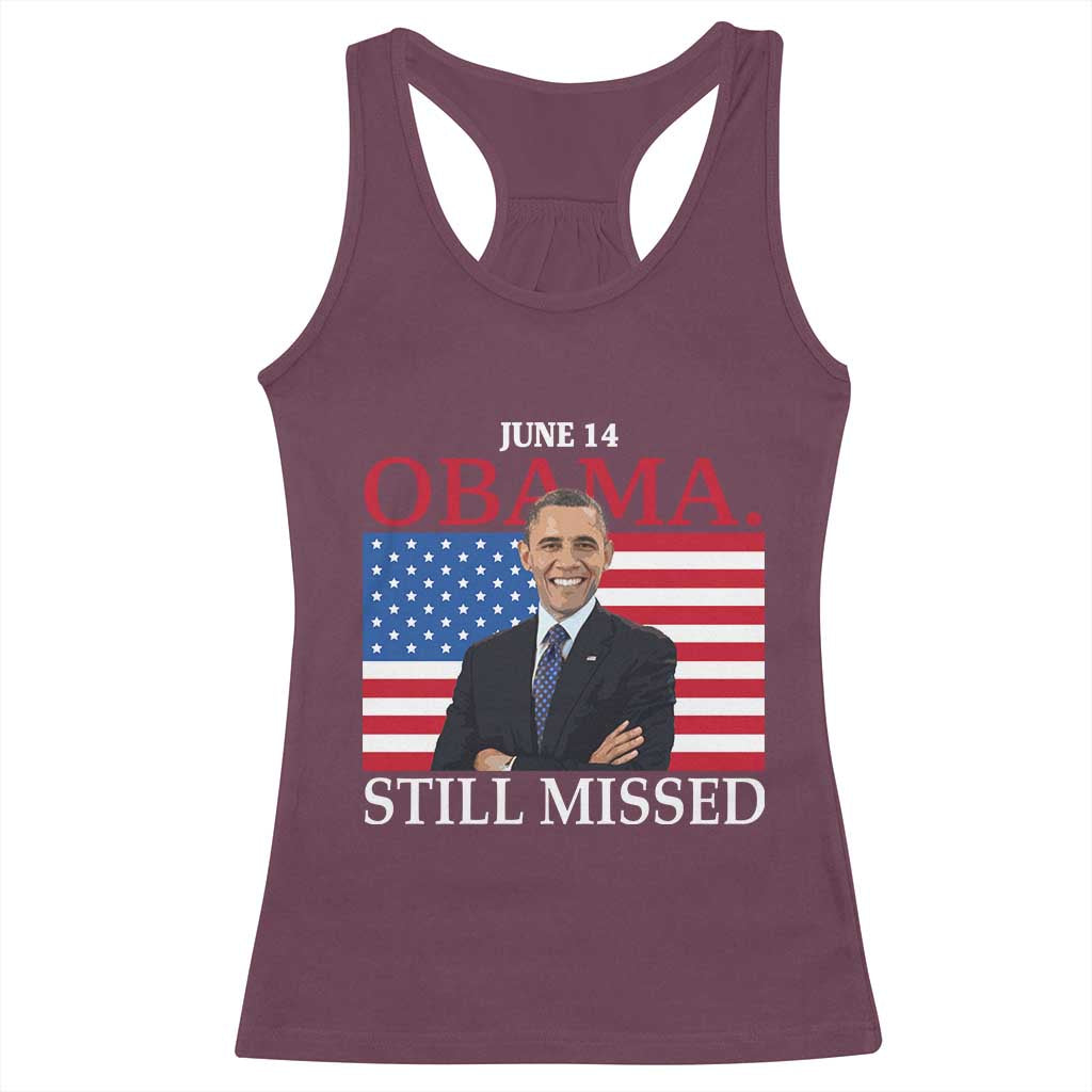 Obama Still Missed Racerback Tank Top Patriotic Tribute for June 14